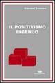 Il positivismo ingenuo - Giovanni Gennaro - copertina