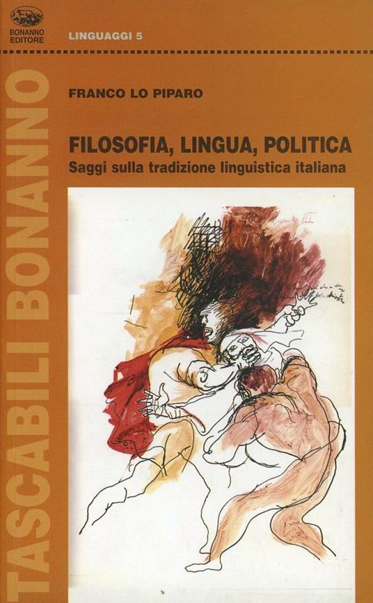 Filosofia, lingua, politica - Franco Lo Piparo - copertina