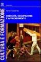 Crescita, occupazione e apprendimento - Pietro Fiorentino - copertina