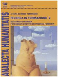 Ricerca in formazione. Dottorato di ricerca. Fondamenti e metodi dei processi formativi. Vol. 2 - copertina