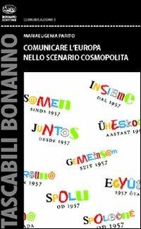 Comunicare l'Europa nello scenario cosmopolita - M. Eugenia Parito - copertina