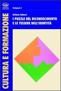 I puzzle del riconoscimento e le tessere dell'identità - Stefano Salmeri - copertina
