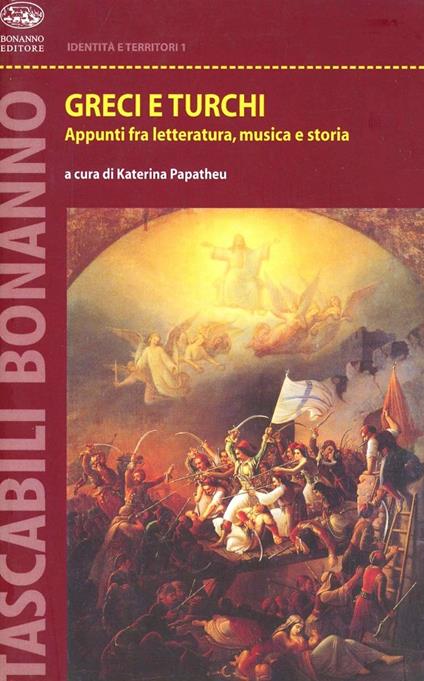 Greci e turchi. Appunti fra letteratura, musica e storia - copertina