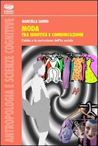 Moda tra identità e comunicazione - Marcella Sardo - copertina
