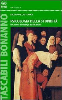 Psicologia della stupidità - Salvatore Castorina - copertina