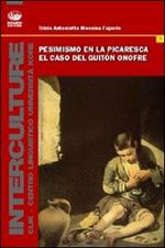 Pesimismo en la picaresca. El caso del guiton Onofre