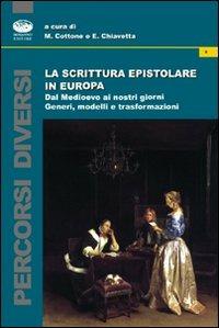 La scrittura epistolare in Europa dal Medioevo ai nostri giorni. Generi, modelli e trasformazioni - copertina