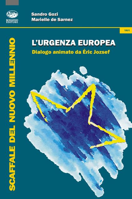 L'urgenza europea - Sandro Gozi,Marielle de Sarnez - copertina