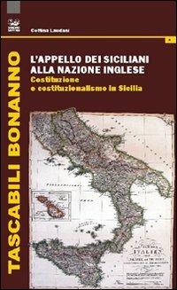 L'appello dei siciliani alla nazione inglese. Costituzione e costituzionalismo in Sicilia - Cettina Laudani - copertina