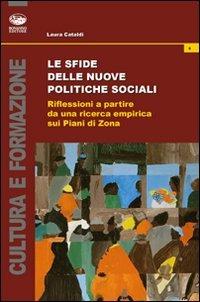 Le sfide delle nuove politiche sociali. Riflessioni a partire da una ricerca empirica sul piano di zona - Laura Cataldi - copertina