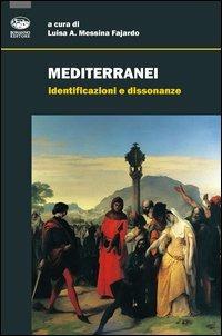 Mediterranei. Identificazioni e dissonanze - copertina