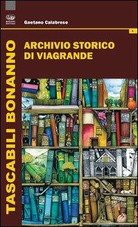 L'archivio storico di Viagrande - Gaetano Calabrese - copertina