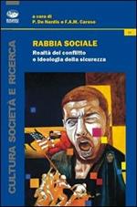 Rabbia sociale. Realtà del conflitto e ideologia della sicurezza