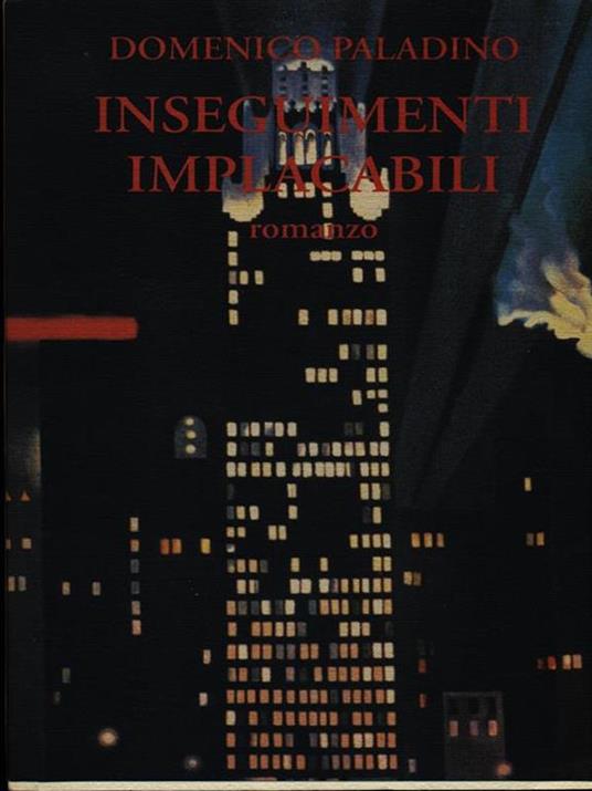 Inseguimenti implacabili - Domenico Paladino - copertina