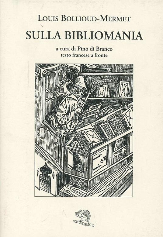 Sulla bibliomania. Testo francese a fronte - Louis Bollioud-Mermet - copertina