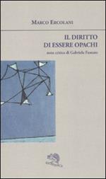 Il diritto di essere opachi