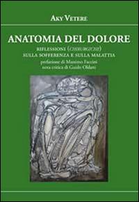 Anatomia del dolore - Aky Vetere - copertina