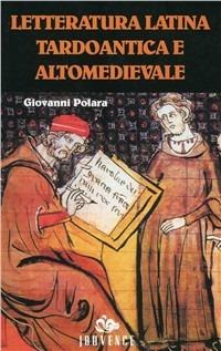 Letteratura latina tardoantica e altomedievale - Giovanni Polara - copertina