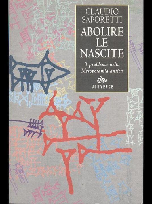 Abolire le nascite. Il problema nella Mesopotamia antica - Claudio Saporetti - 4