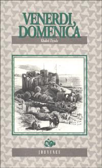 Venerdì, domenica - Khaled Ziyade - copertina