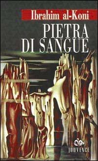 Pietra di sangue - Ibrahim Al-Koni - copertina