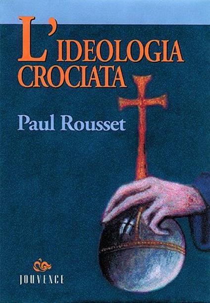 L'ideologia crociata - Paul Russet - copertina