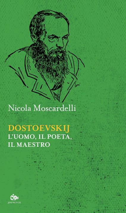 Dostoevskij. L'uomo, il poeta, il maestro - Nicola Moscardelli - copertina