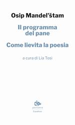 Il programma del pane. Come lievita la poesia