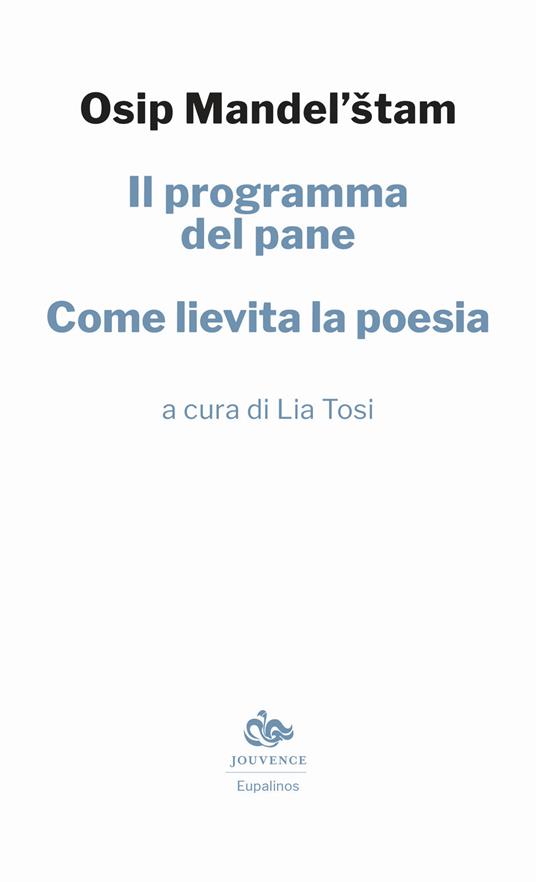 Il programma del pane. Come lievita la poesia - Osip Mandel'štam - copertina