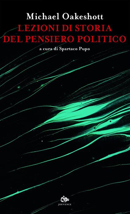 Lezioni di storia del pensiero politico - Michael Oakeshott,Spartaco Pupo - ebook