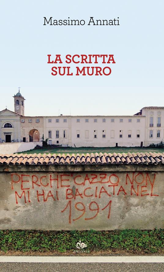 La scritta sul muro - Massimo Annati - copertina