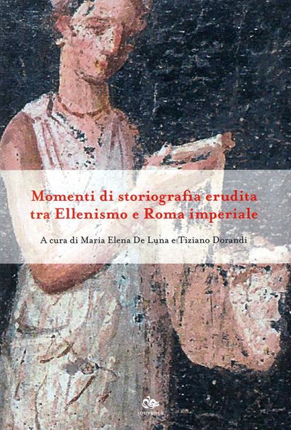 Momenti di storiografia erudita tra Ellenismo e Roma imperiale - copertina