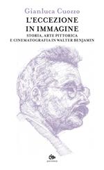 L' eccezione in immagine. Storia, arte pittorica e cinematografia in Walter Benjamin