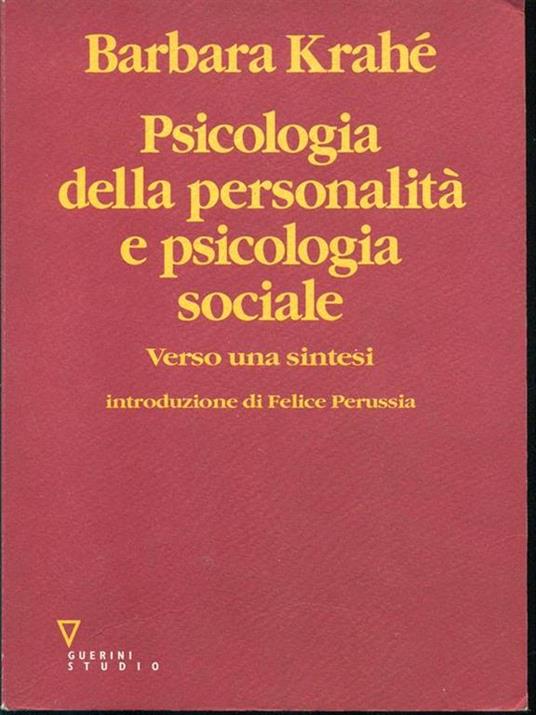Psicologia della personalità e psicologia sociale. Verso una sintesi - Barbara Krahé - 3