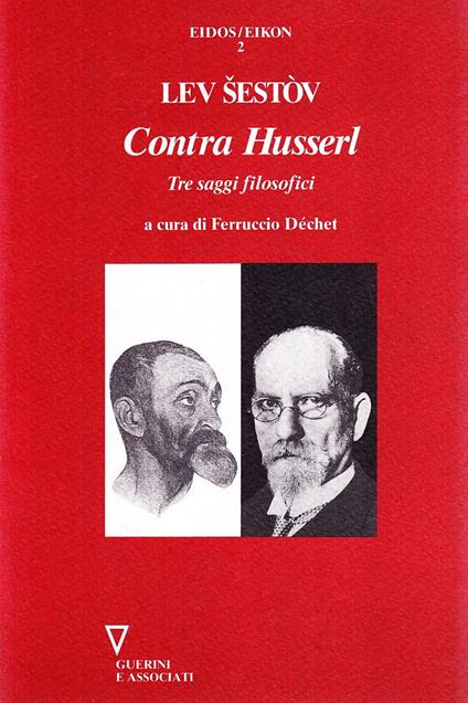 Contra Husserl. Tre saggi filosofici - Lev Sestov - copertina