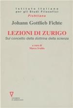 Lezioni di Zurigo. Sul concetto della dottrina della scienza