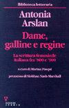 Dame, galline e regine. La scrittura femminile italiana fra '800 e '900