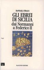 Gli ebrei in Sicilia dai normanni a Federico II