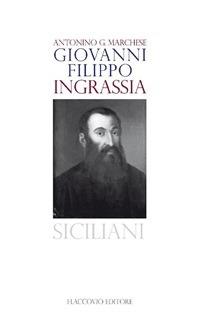 Giovanni Filippo Ingrassia - Antonino G. Marchese - ebook