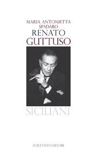 Renato Guttuso - Maria Antonietta Spadaro - ebook