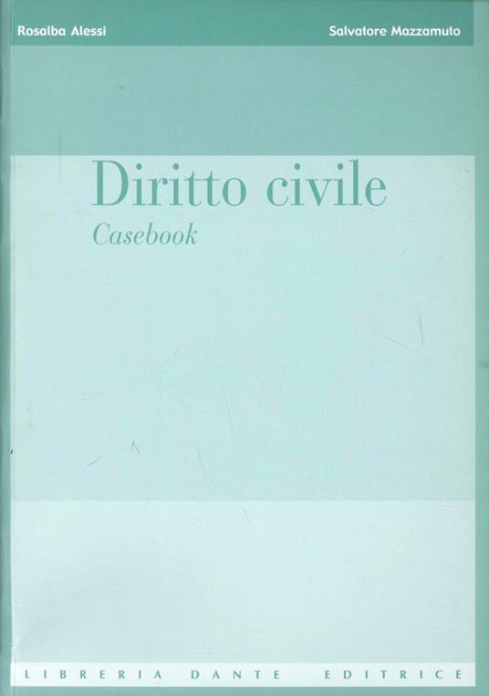 Diritto civile casebook - Rosalba Alessi,Salvatore Mazzamuto - copertina