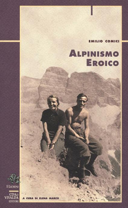 Alpinismo eroico - Emilio Comici - copertina