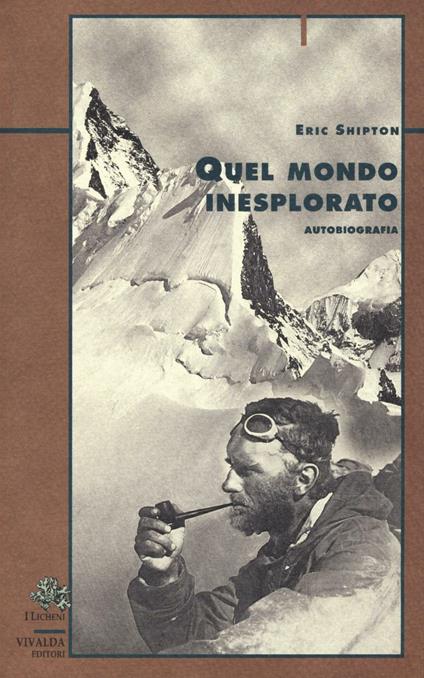 Quel mondo inesplorato - Eric Shipton - copertina