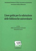 Linee guida per la valutazione delle biblioteche universitarie