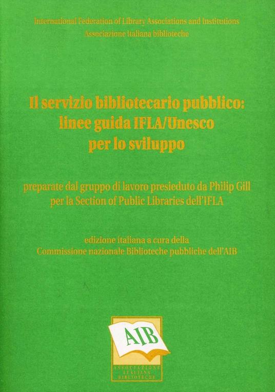 Il servizio bibliotecario pubblico: linee guida Ifla/Unesco per lo sviluppo - copertina