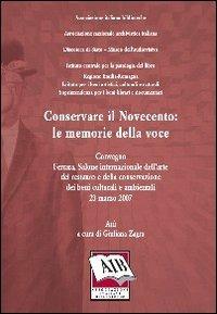 Conservare il Novecento. Le memorie della voce - copertina