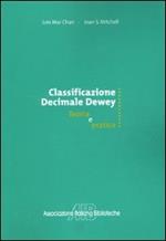 Classificazione decimale Dewey. Teoria e pratica