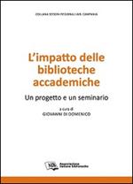 L' impatto delle biblioteche accademiche. Un progetto e un seminario