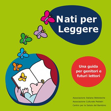 Nati per leggere. Una guida per genitori e futuri lettori - copertina