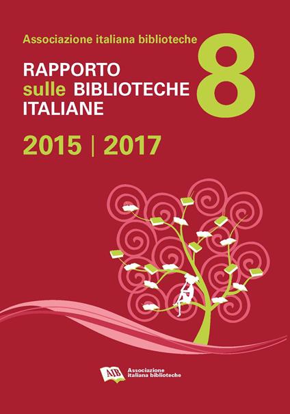 Rapporto sulle biblioteche italiane 2015-2017 - copertina